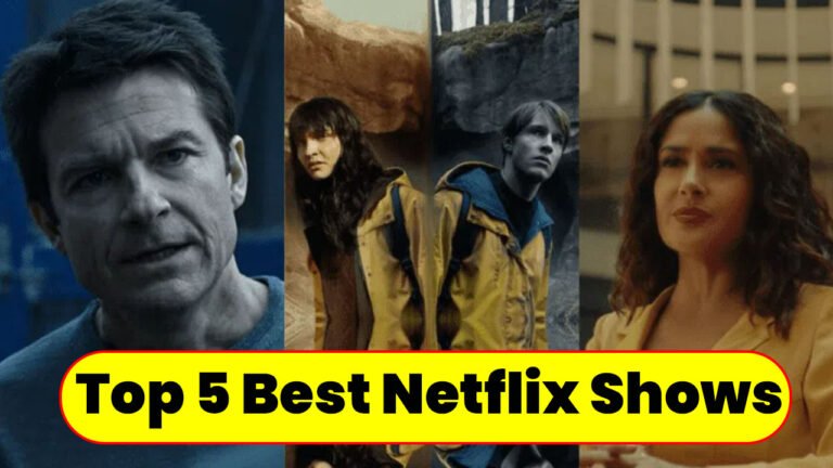 Top 5 Best Netflix Shows